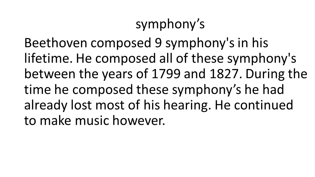 symphony’s Beethoven composed 9 symphony s in his lifetime