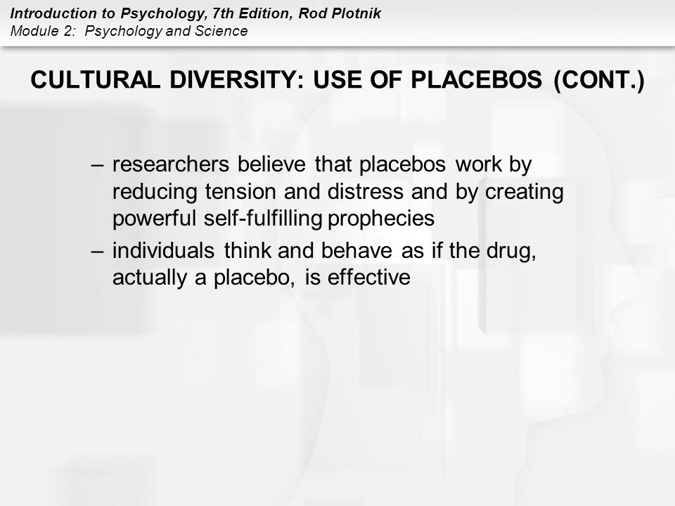 CULTURAL DIVERSITY: USE OF PLACEBOS (CONT.)