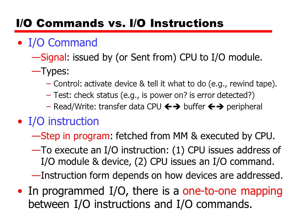 I/O Commands vs. I/O Instructions