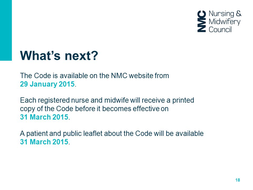 What’s next The Code is available on the NMC website from 29 January