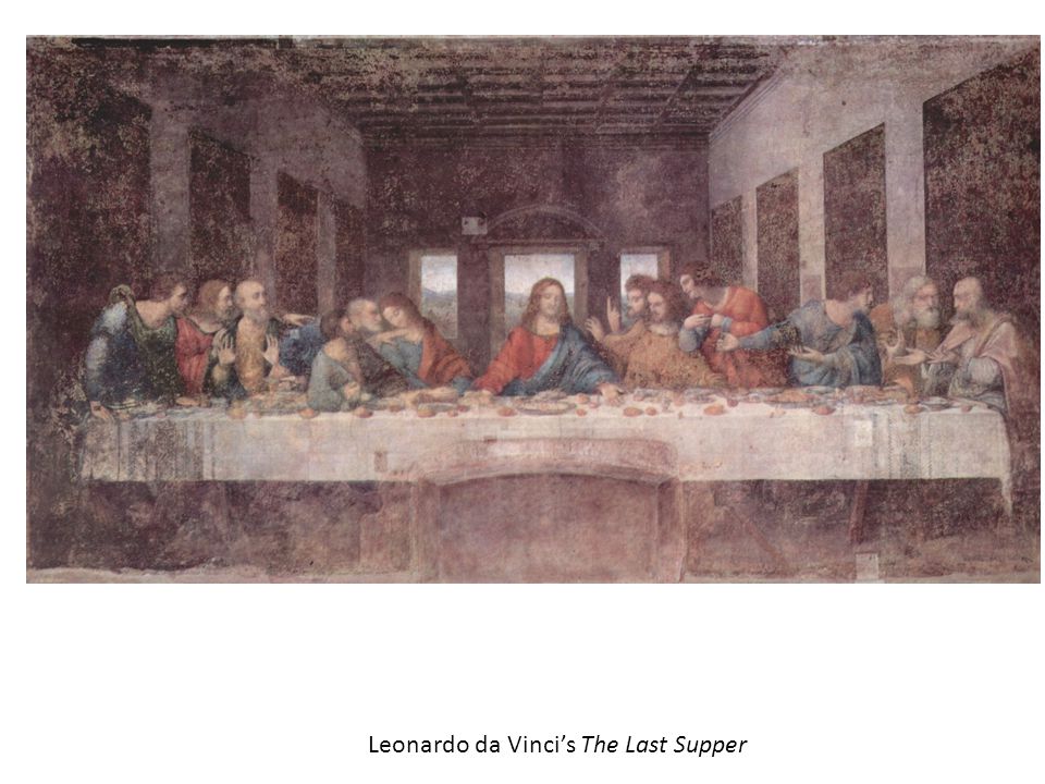 Leonardo da Vinci’s The Last Supper
