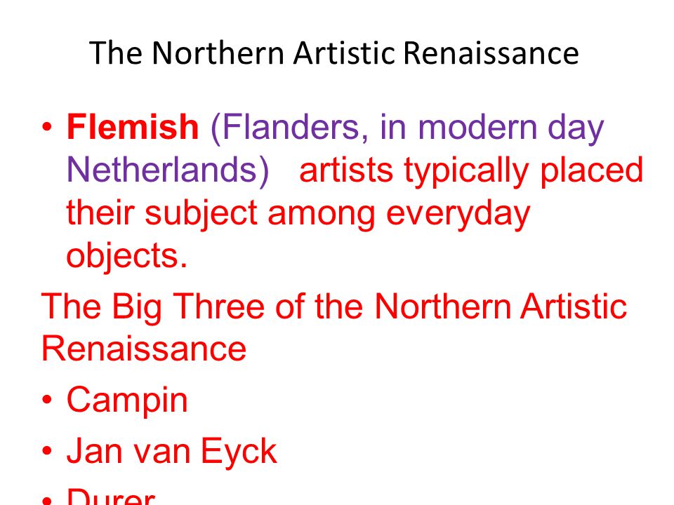 The Northern Artistic Renaissance