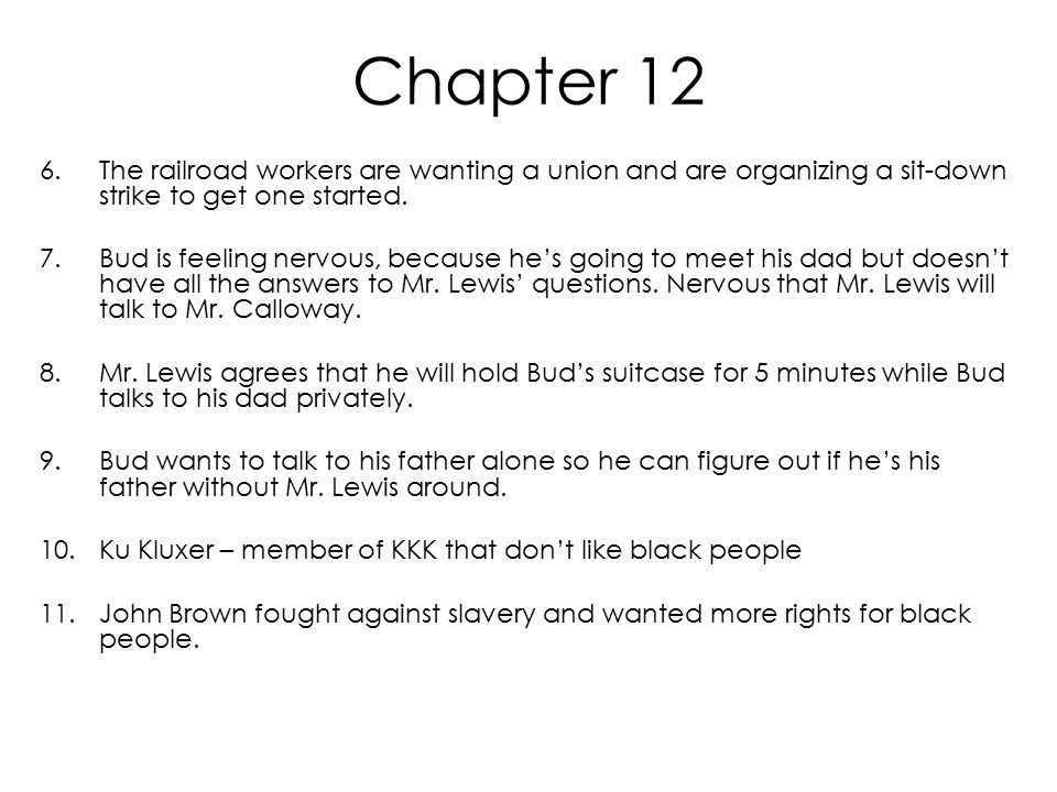Chapter 12 The railroad workers are wanting a union and are organizing a sit-down strike to get one started.