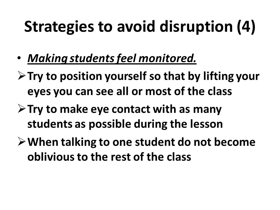 Strategies to avoid disruption (4)