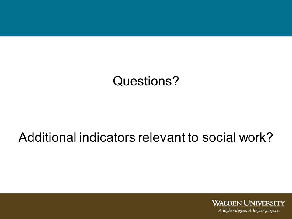 Questions Additional indicators relevant to social work