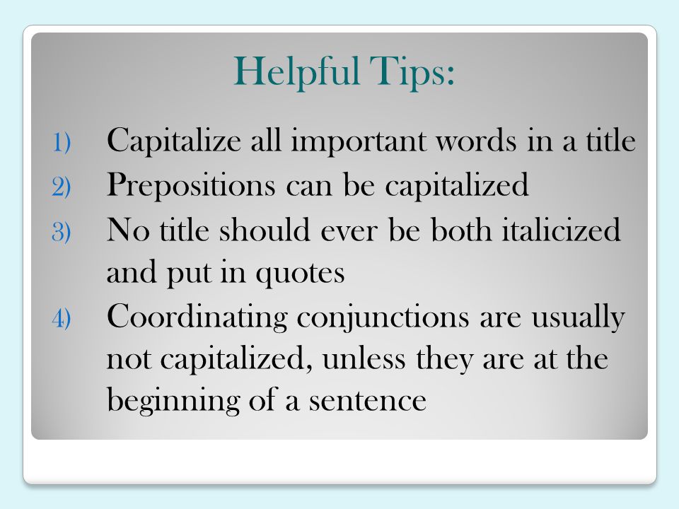 Helpful Tips: Capitalize all important words in a title