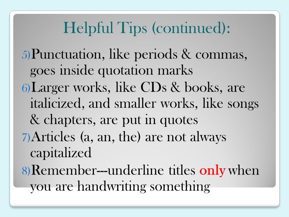 Helpful Tips (continued):
