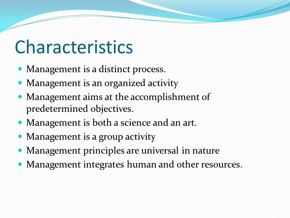 What are the 5 characteristics of management?