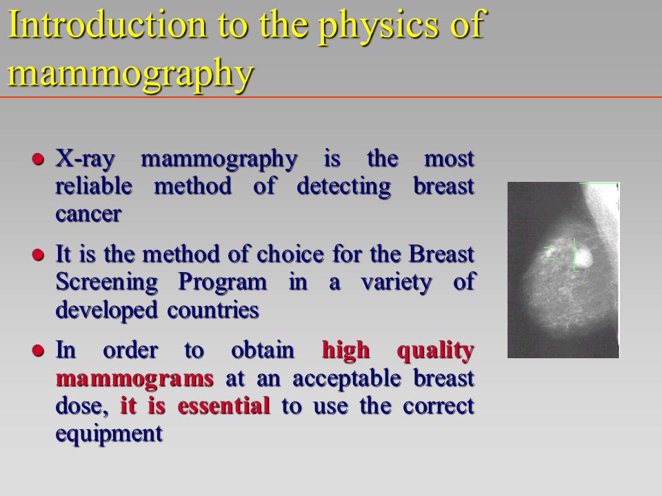 Introduction to the physics of mammography