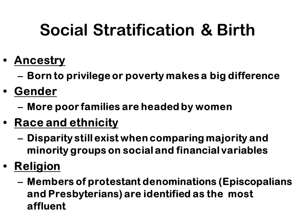 Social Stratification & Birth