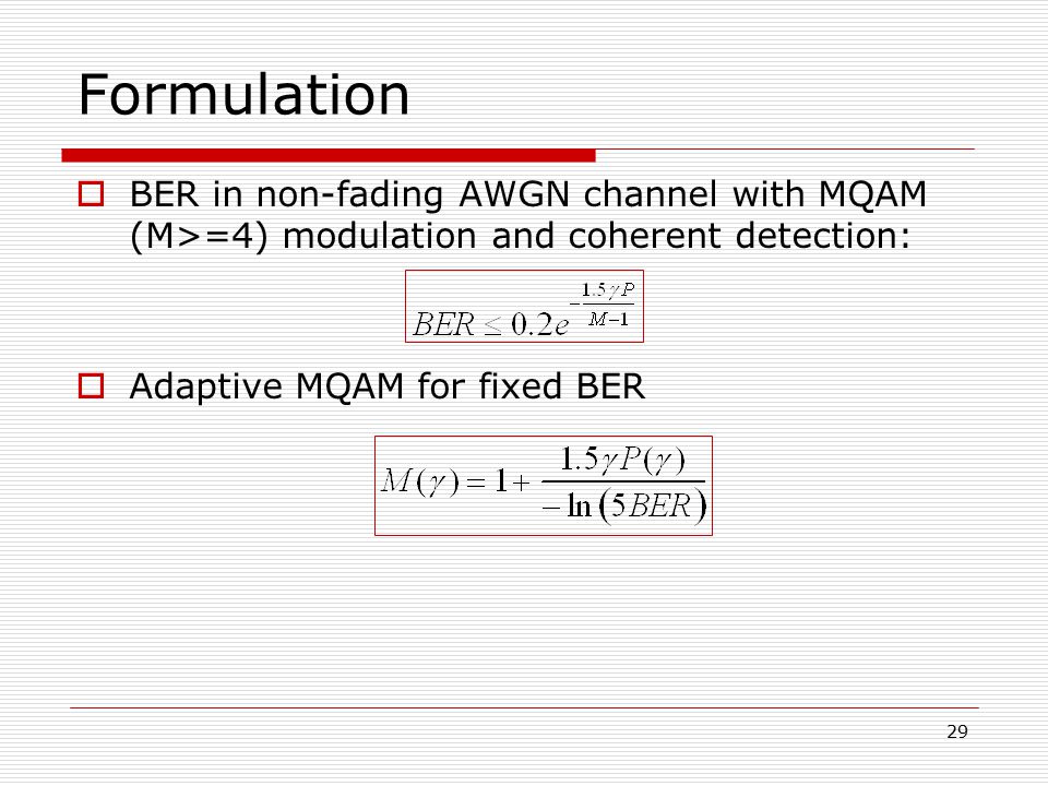Formulation BER in non-fading AWGN channel with MQAM (M>=4) modulation and coherent detection: Adaptive MQAM for fixed BER.