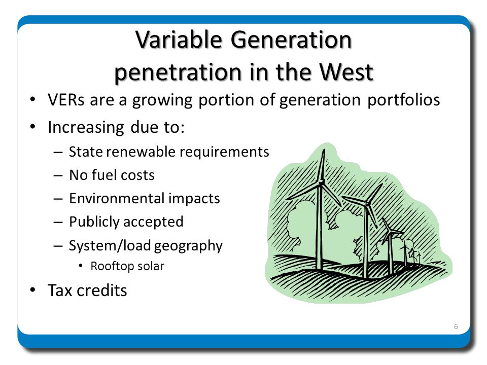 Variable Generation penetration in the West