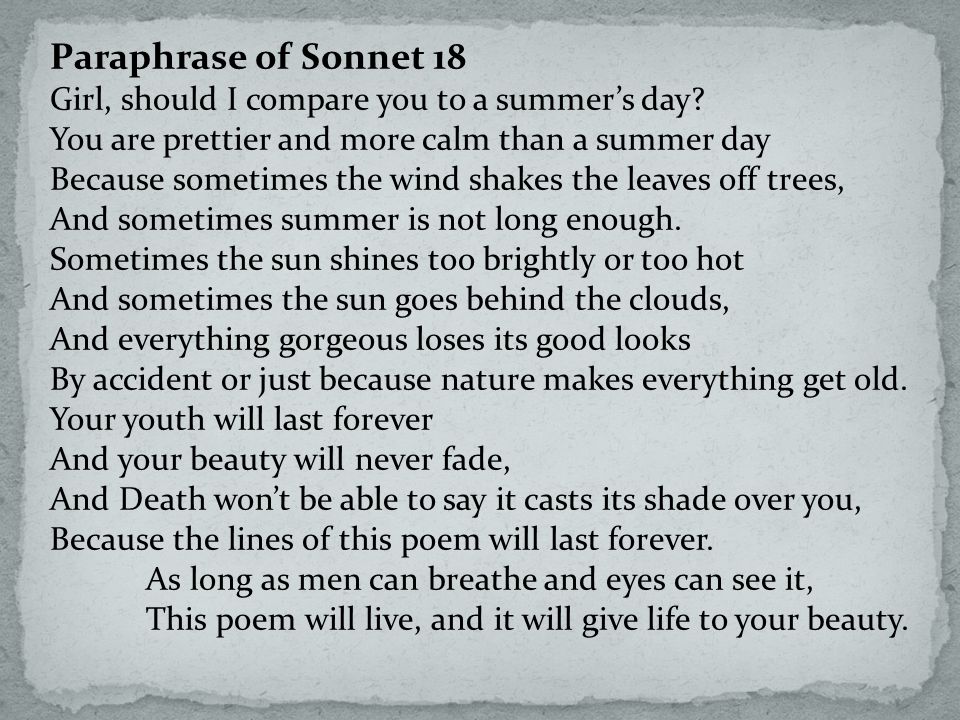 Paraphrase of Sonnet 18 Girl, should I compare you to a summer’s day