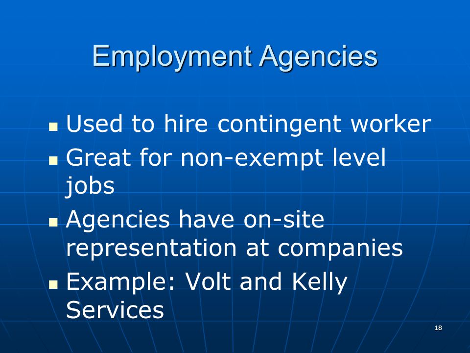 Employment Agencies Used to hire contingent worker