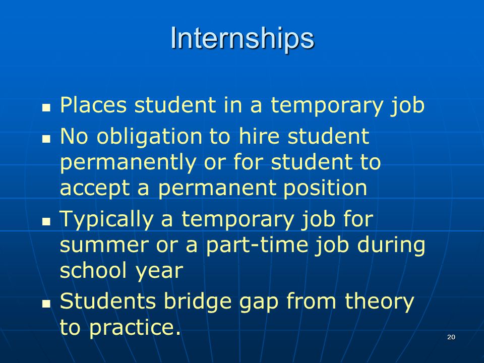Internships Places student in a temporary job
