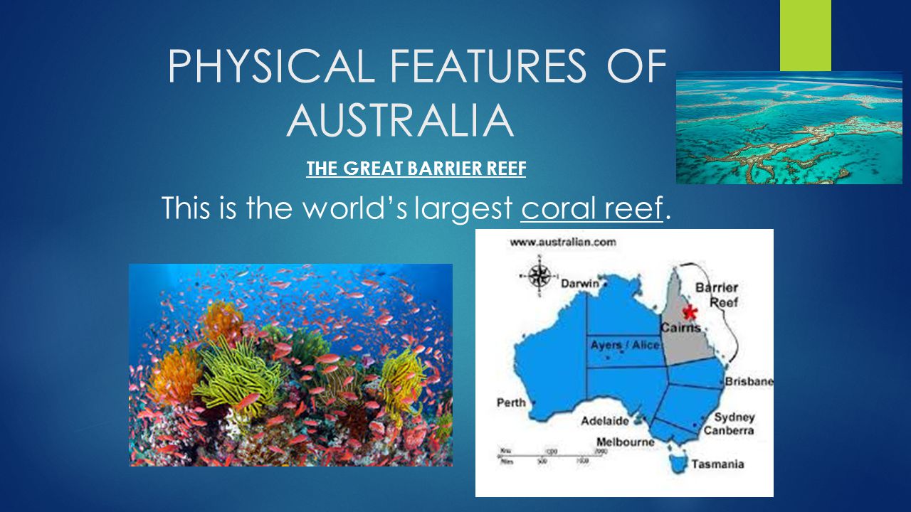 PHYSICAL FEATURES OF AUSTRALIA