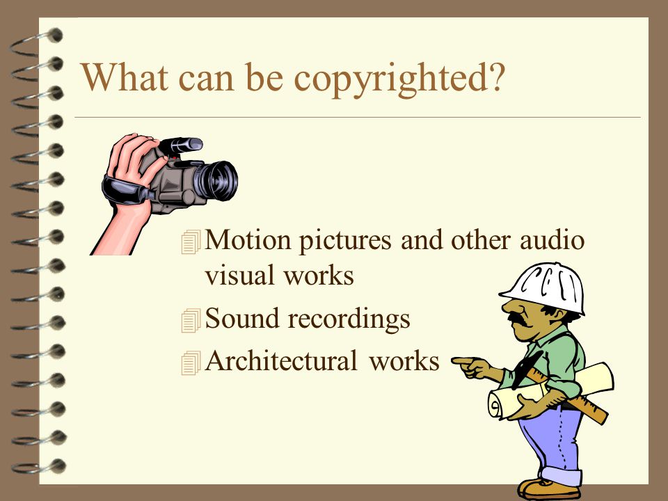 What can be copyrighted