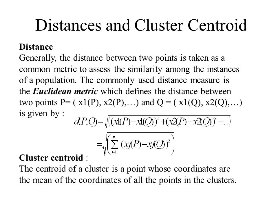 Distances and Cluster Centroid