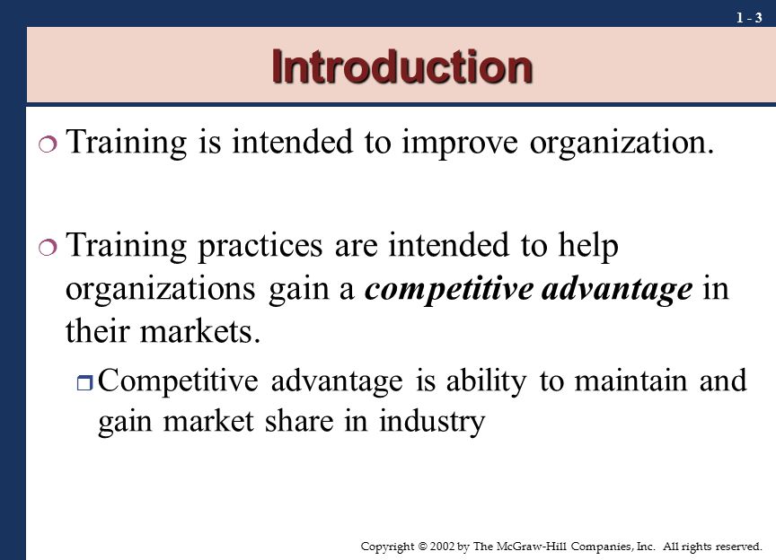 Introduction Training is intended to improve organization.
