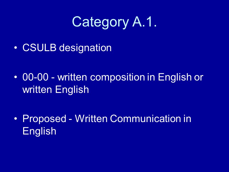 Category A.1. CSULB designation