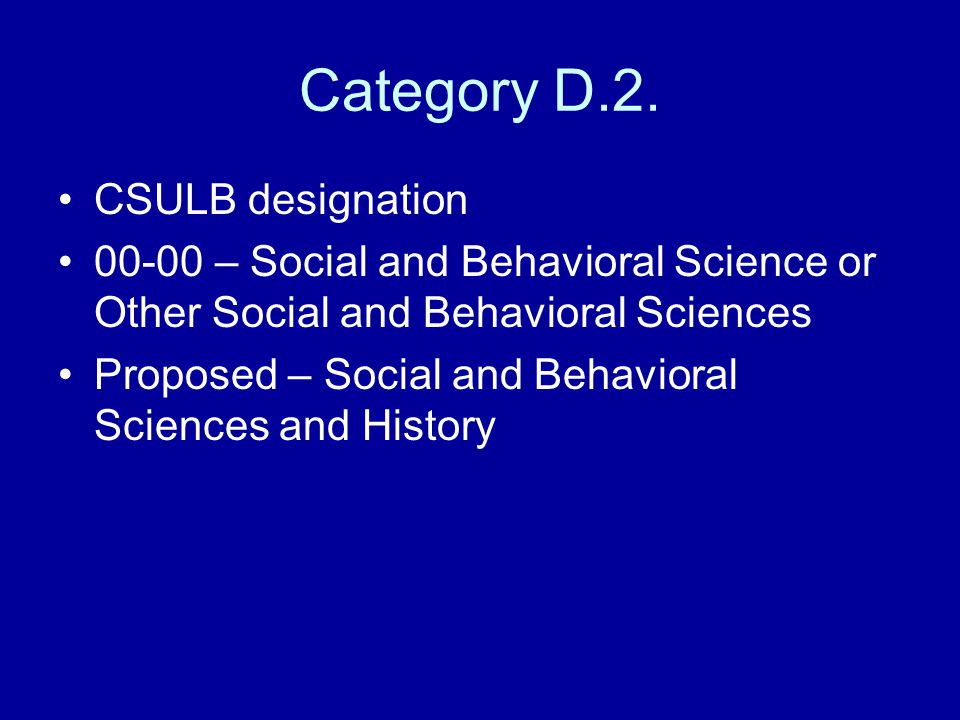 Category D.2. CSULB designation