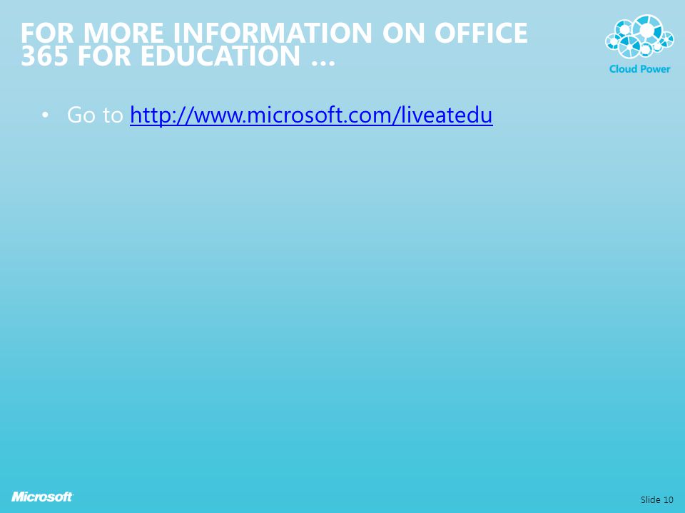 For more information on Office 365 for Education …
