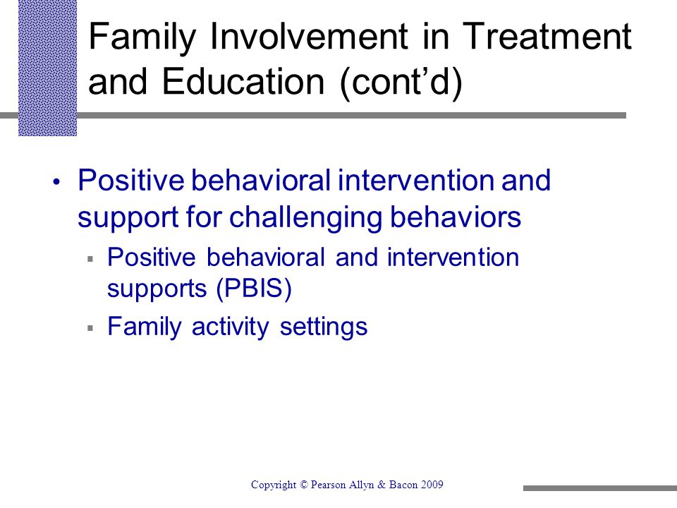 Family Involvement in Treatment and Education (cont’d)
