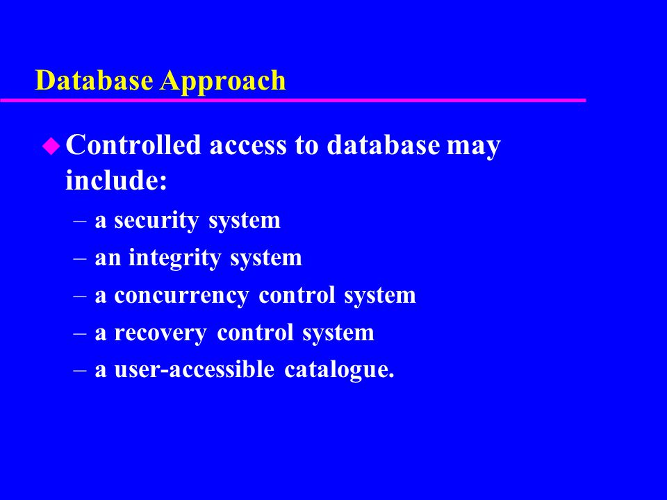 Controlled access to database may include: