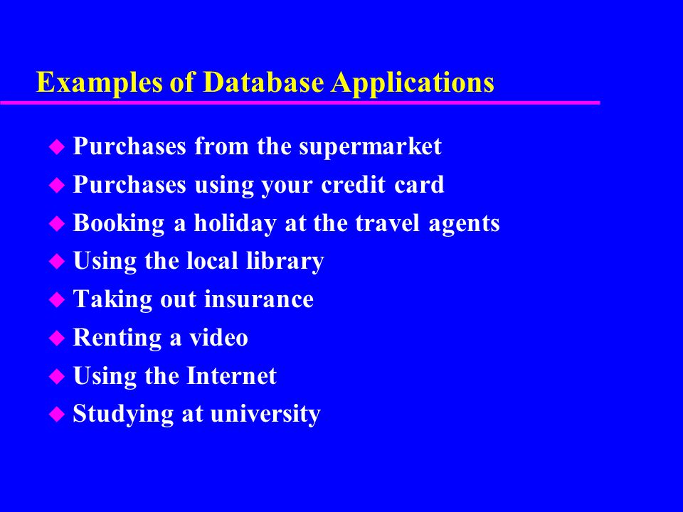 Examples of Database Applications