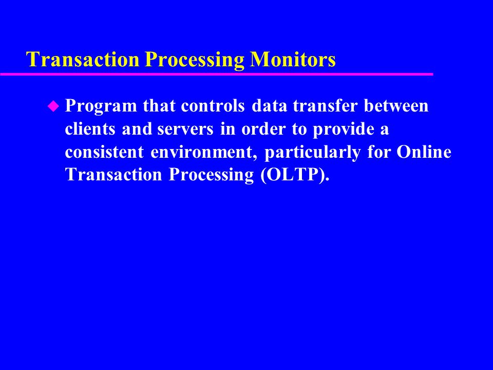 Transaction Processing Monitors