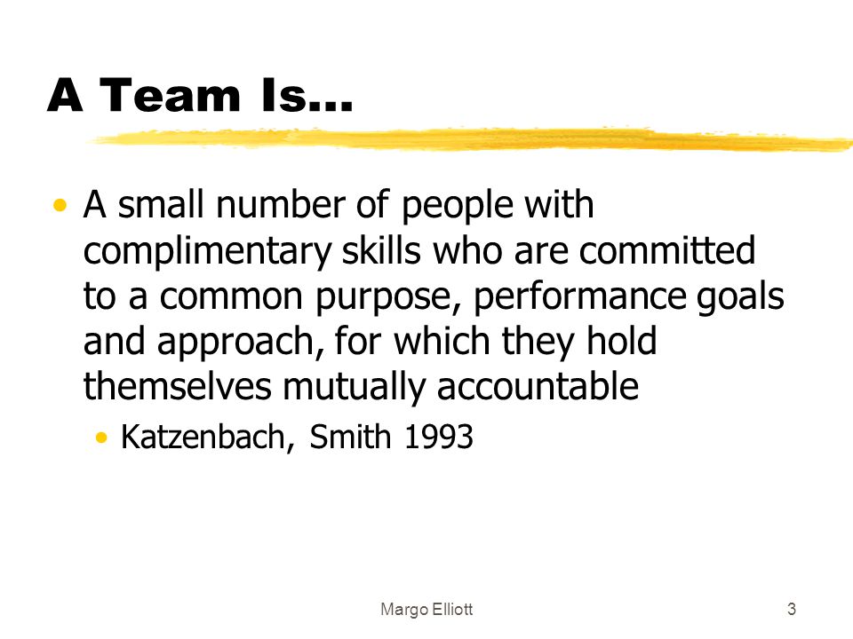 A Team Is...