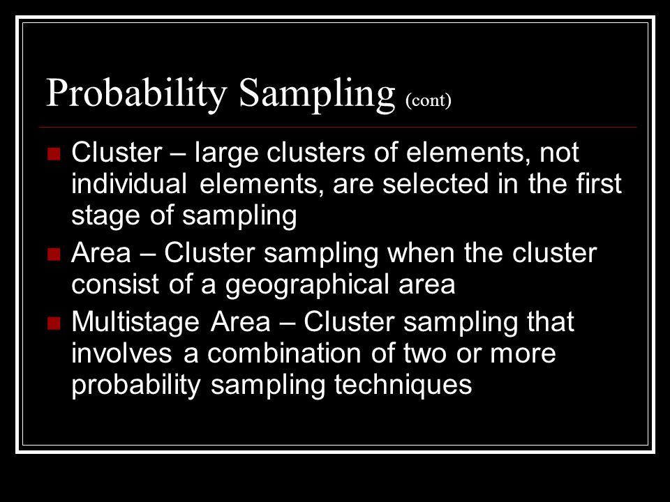 Probability Sampling (cont)