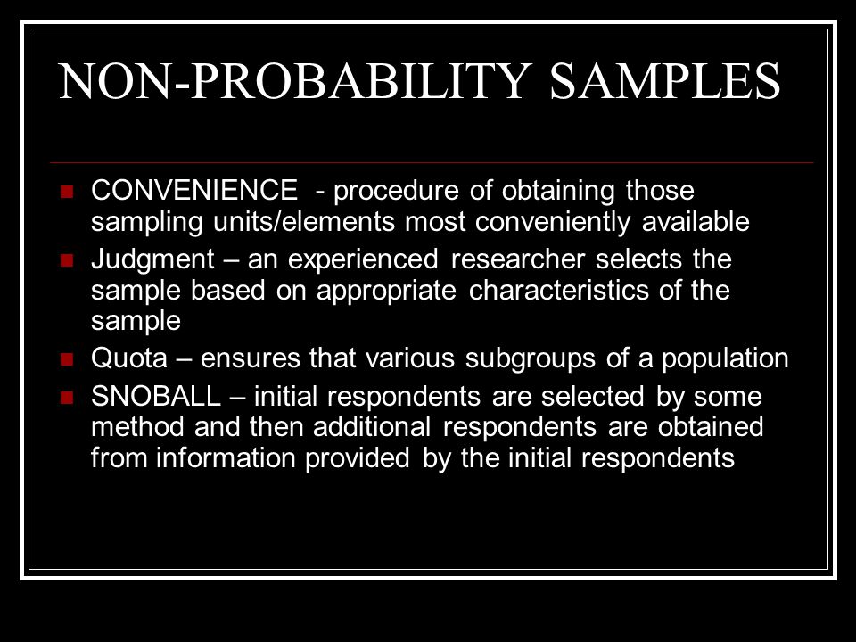 NON-PROBABILITY SAMPLES