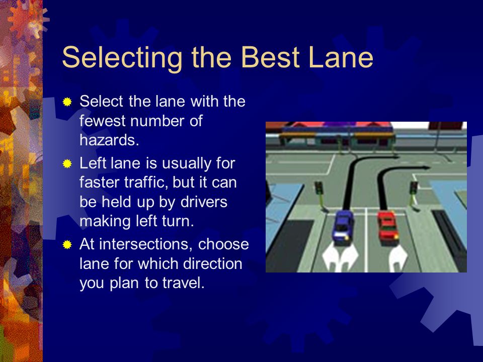 Selecting the Best Lane