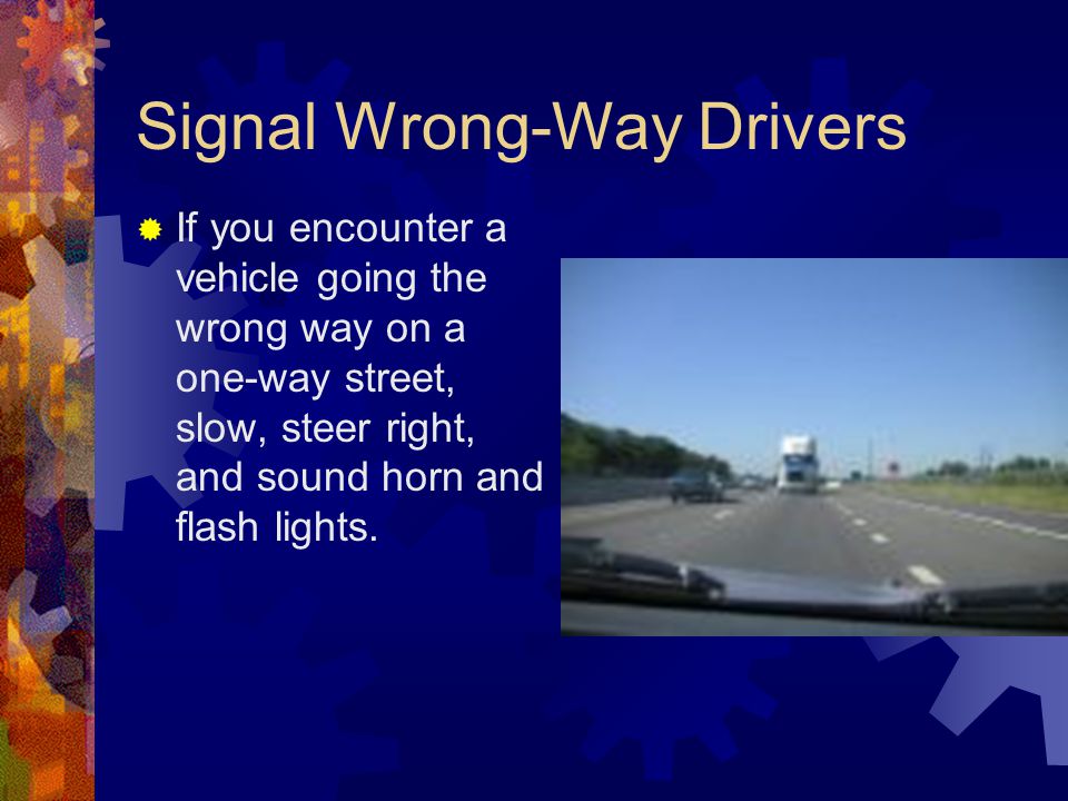 Signal Wrong-Way Drivers