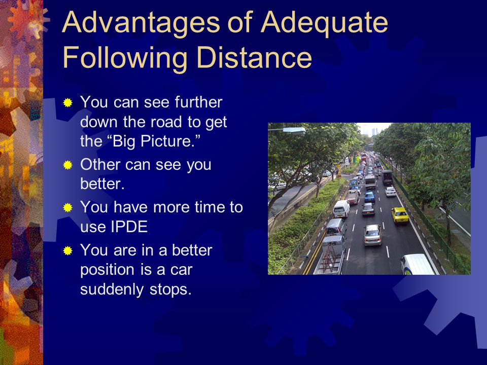Advantages of Adequate Following Distance