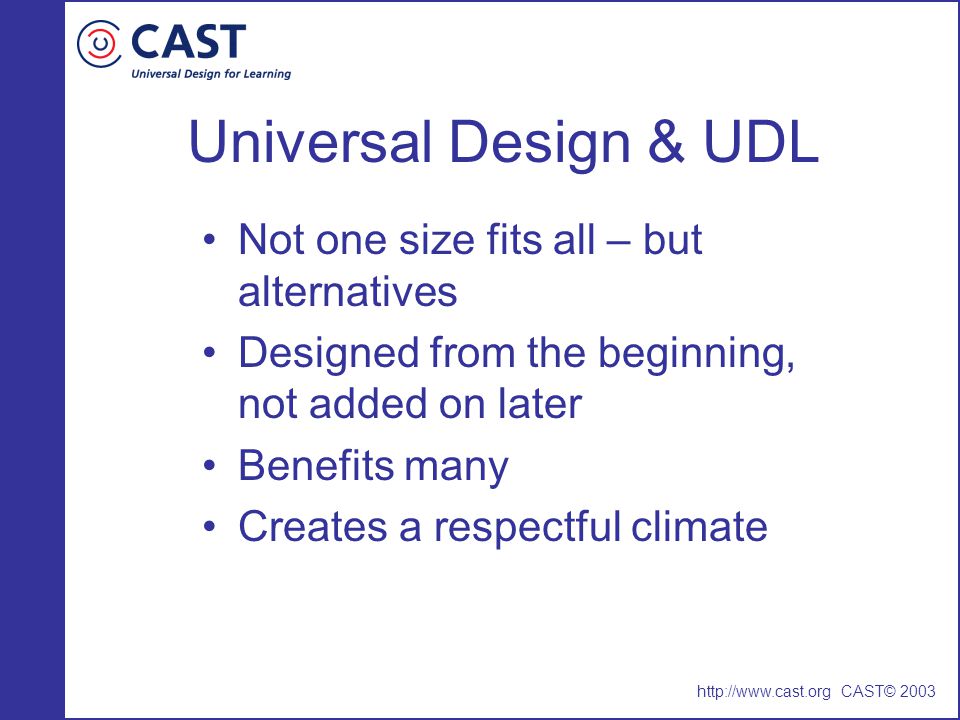 Universal Design & UDL Not one size fits all – but alternatives