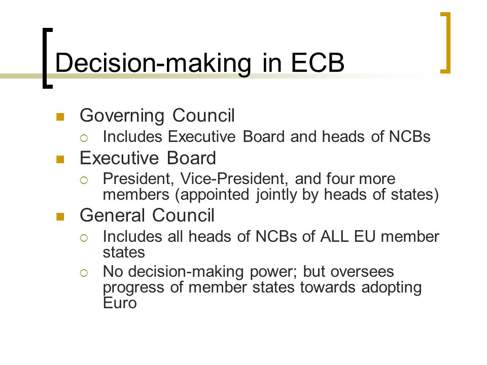 Decision-making in ECB
