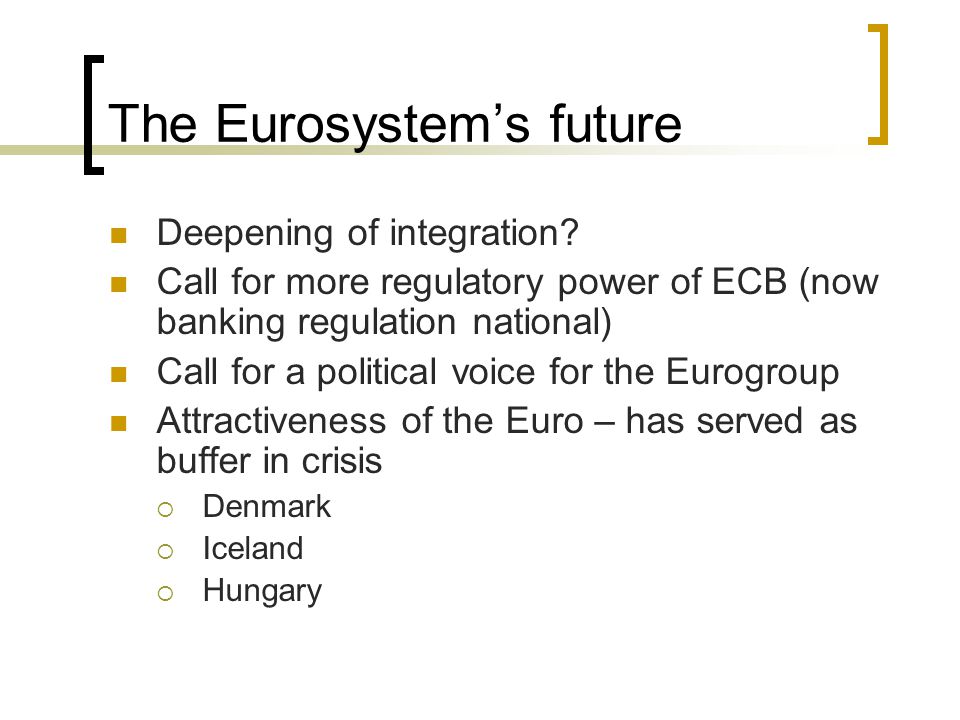 The Eurosystem’s future