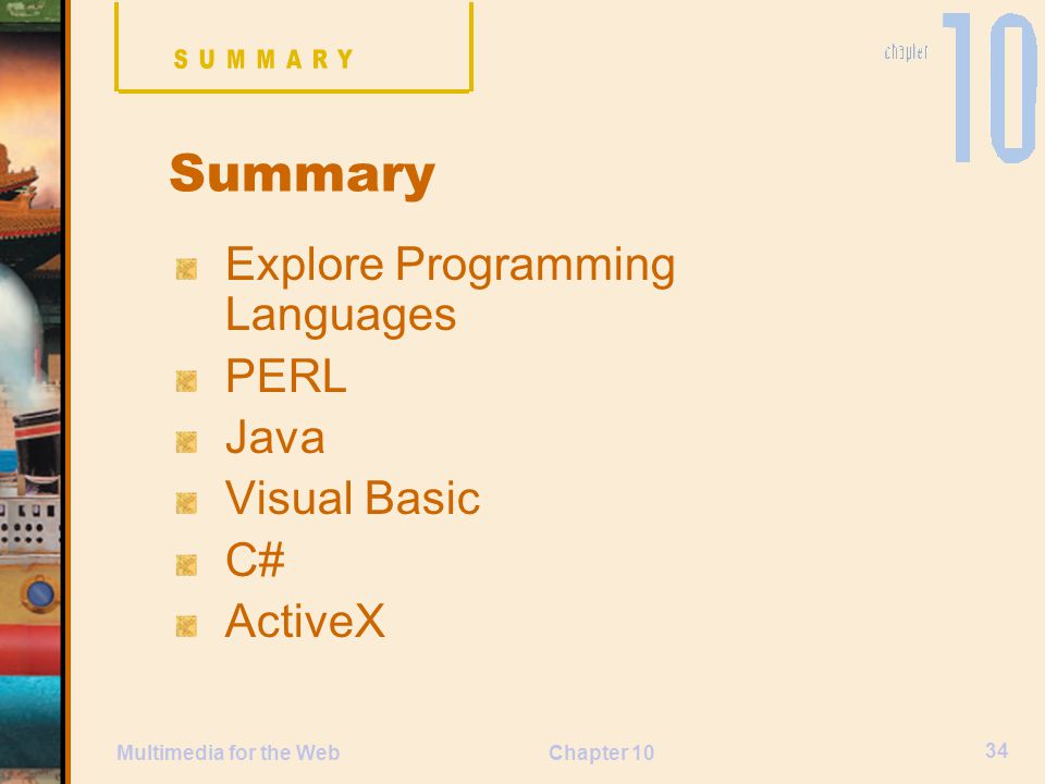 Summary Explore Programming Languages PERL Java Visual Basic C#