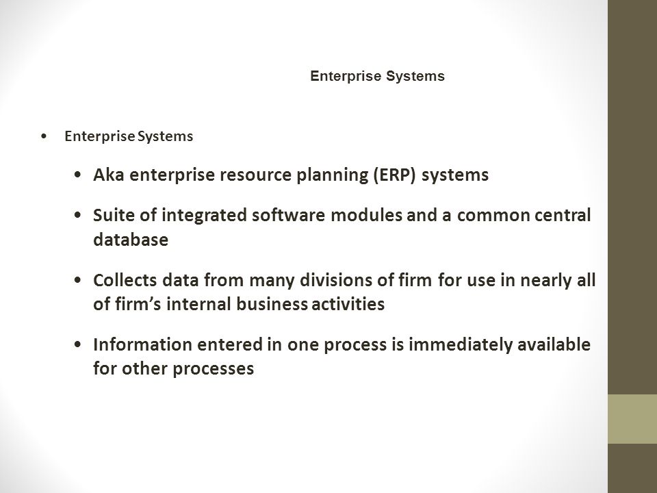 Aka enterprise resource planning (ERP) systems