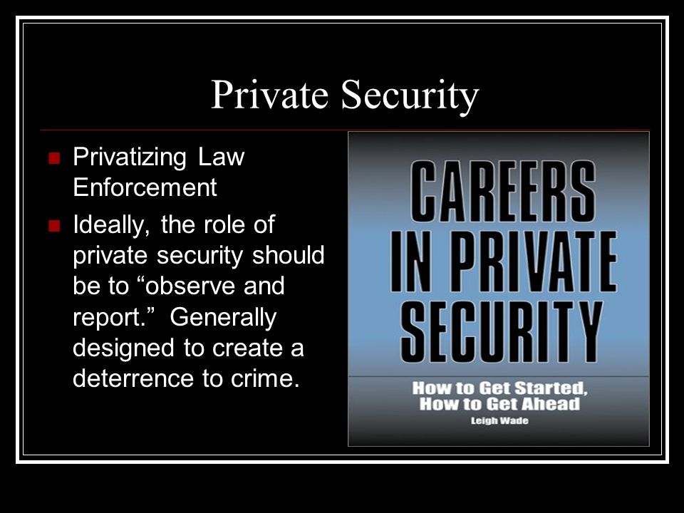 Private Security Privatizing Law Enforcement