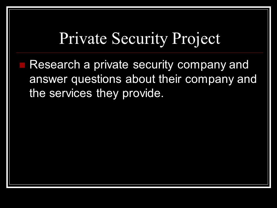 Private Security Project