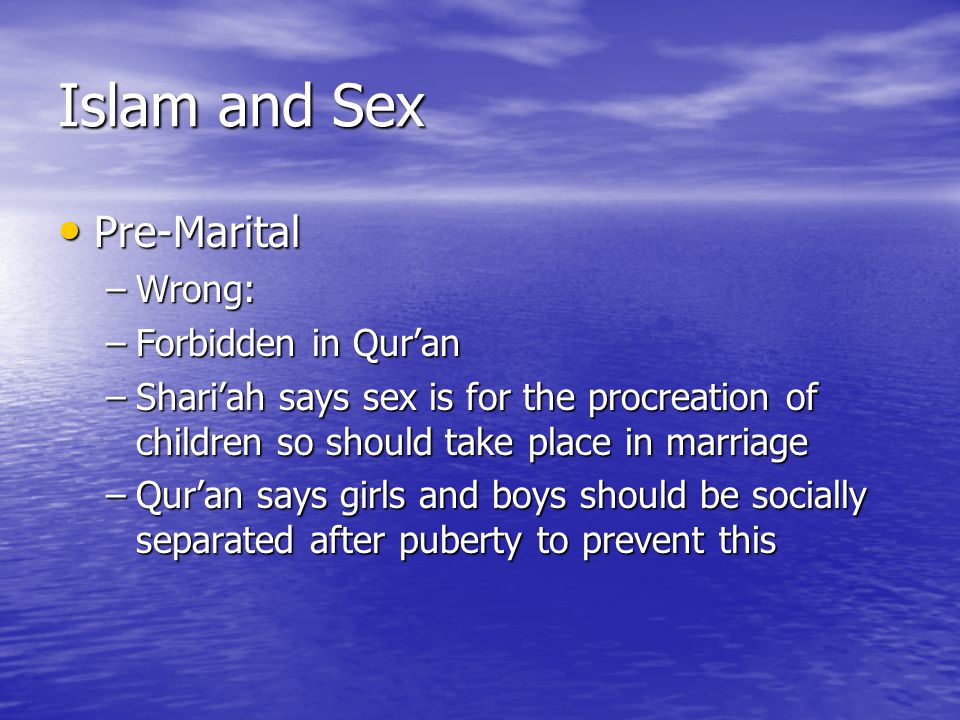 Islam and Sex Pre-Marital Wrong: Forbidden in Qur’an
