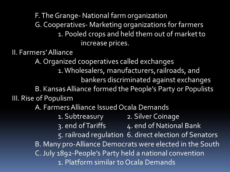 F. The Grange- National farm organization