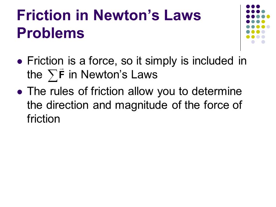 Friction in Newton’s Laws Problems
