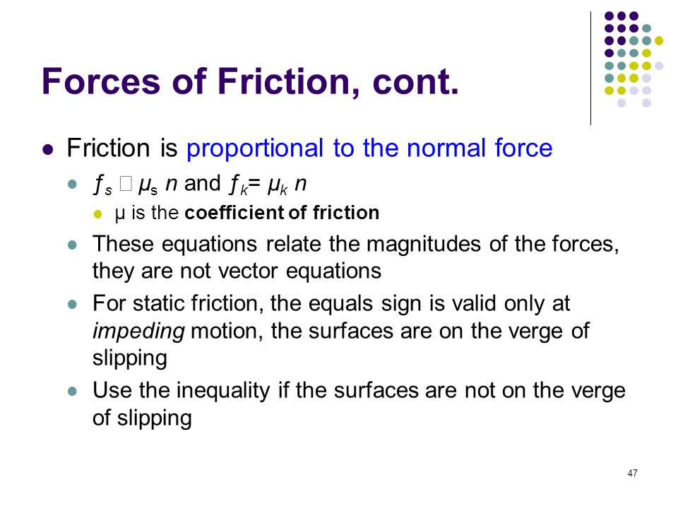 Forces of Friction, cont.