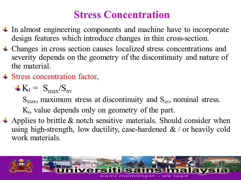 Stress Concentration Kt = Smax/Sav