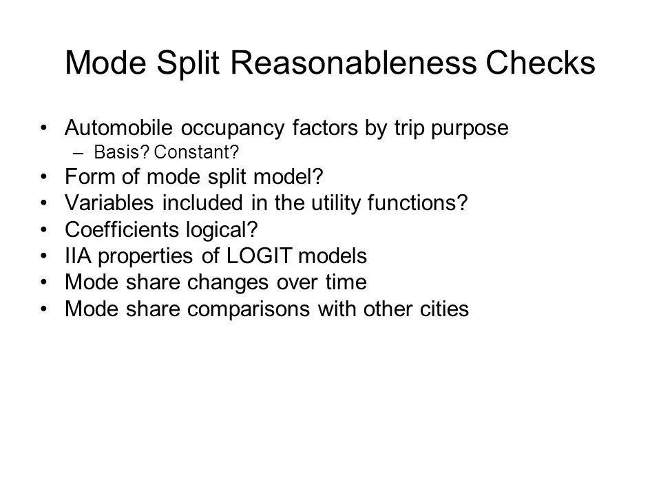 Mode Split Reasonableness Checks