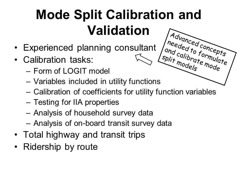 Mode Split Calibration and Validation